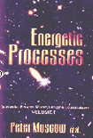 Energetic Processes Vol.1