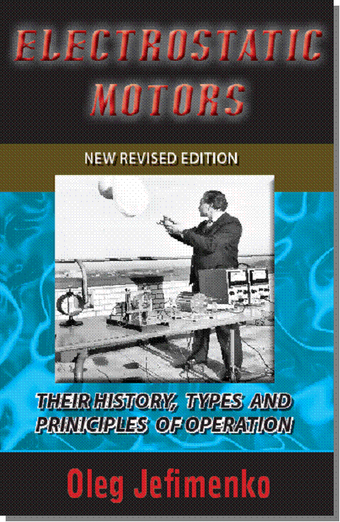 Electrostatic Motors by Dr. Oleg Jefimenko Paperback Edition