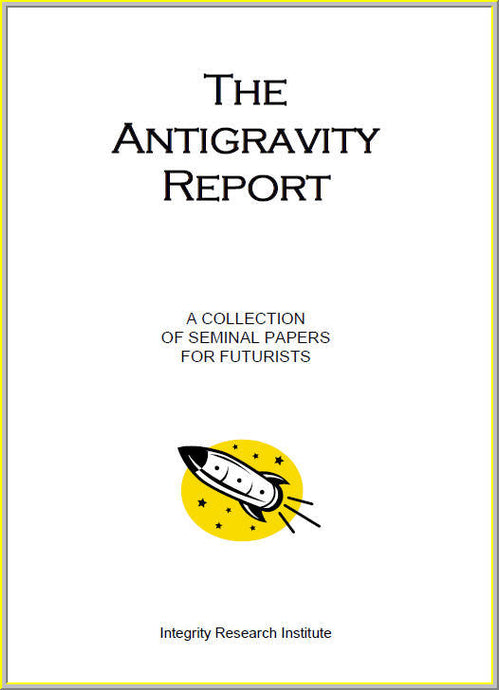 Antigravity Report: A Collection of Seminal Articles for Futurists.