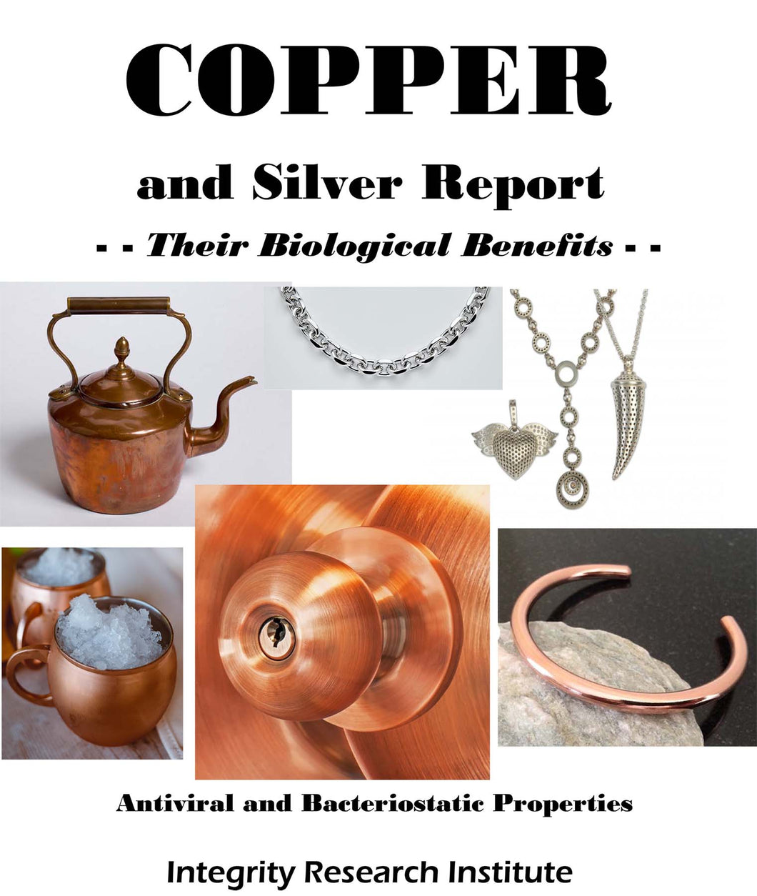 Silver and Copper Report: Their Biological Benefits